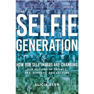 The Selfie Generation 9781510742857