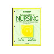 Study Guide to Accompany Fundamentals of Nursing : The Art and Science of Nursing Care 9780781722858