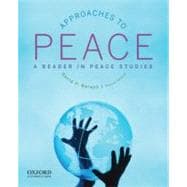 Approaches to Peace A Reader in Peace Studies 9780195382860