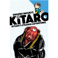 Kitaro's Strange Adventures 9781770462861