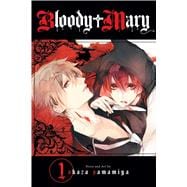 Bloody Mary, Vol. 1 9781421582863