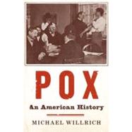 Pox : An American History 9781594202865