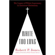 White Too Long 9781982122867