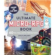 The Ultimate Micro-rpg Book 9781507212868