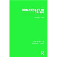 Democracy in Crisis (Works of Harold J. Laski) 9781138822870