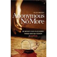 Anonymous No More 9781630472870