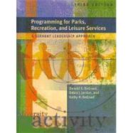 Programming for Parks, Recreation, and Leisure Services: A Servant Leadership Approach 9781892132871