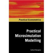 Practical Microsimulation Modelling
