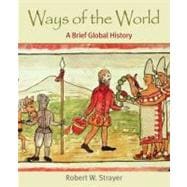 Ways of the World, Combined Version (Volumes I & II) A Brief Global History 9780312452872