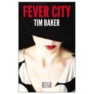 Fever City 9781609452872