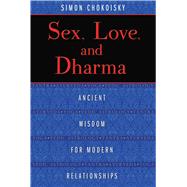Sex, Love, and Dharma 9781620552872