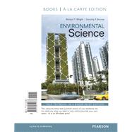 Environmental Science Toward A Sustainable Future, Books a la Carte Edition 9780134312873