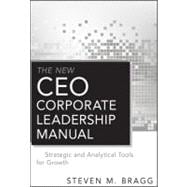 The New CEO Corporate Leadership Manual Strategic and Analytical Tools for Growth 9780470912874