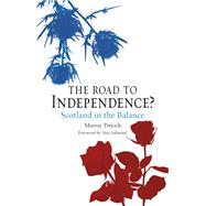 The Road to Independence? 9781780232874