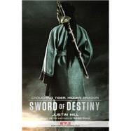 Crouching Tiger, Hidden Dragon: Sword of Destiny 9781602862876