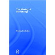 The Making of Stonehenge 9780415642880