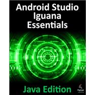 Android Studio Iguana Essentials - Java Edition