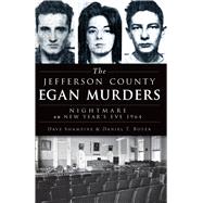 The Jefferson County Egan Murders 9781626192881