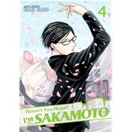 Haven't You Heard? I'm Sakamoto Vol. 4 9781626922884