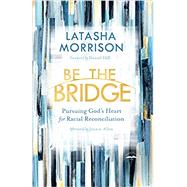 Be the Bridge 9780525652885