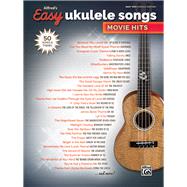 Alfred's Easy Ukulele Songs Movie Hits 9781470632885