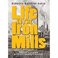 Life in the Iron Mills 9781936932887