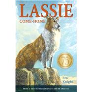 Lassie Come-Home 75th Anniversary Edition 9781250062888