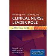 Initiating and Sustaining the Clinical Nurse Leader Role 9781284032888
