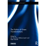 The Politics of Green Transformations 9781138792890