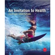 An Invitation to Health, 18th Edition 9781337392891