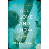 All I Love and Know 9780062302892