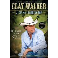 Jesus Was a Country Boy 9781451682892