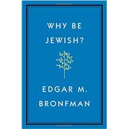 Why Be Jewish? 9781455562893