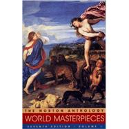 Norton Anthology of World Masterpieces: The Western Tradition : Literature of Western Culture Through the Renaissance 9780393972894