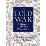 The Cold War A History Through Documents 9780137612895
