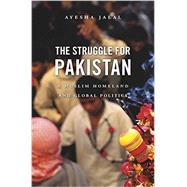 The Struggle for Pakistan 9780674052895