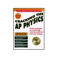 Cracking the AP : Physics, '99: 1999-2000 Edition 9780375752896