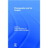 Photography and Its Origins 9780415722896