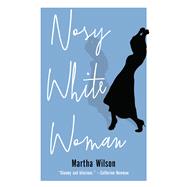 Nosy White Woman 9781771962896