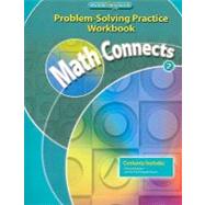 Math Connects, Grade 2, Problem Solving Practice Workbook