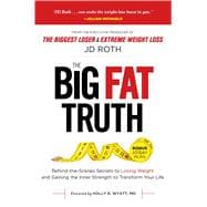 The Big Fat Truth 9781621452898