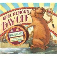 Groundhog's Day Off 9781619632899