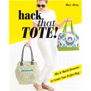 Hack That Tote! 9781617452901