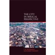 The City in Biblical Perspective 9781845532901