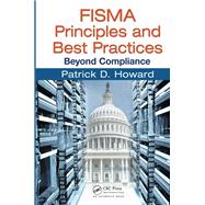 Fisma Principles and Best Practices 9780367382902