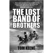 The Lost Band of Brothers 9780750962902