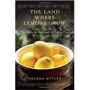 The Land Where Lemons Grow 9781581572902