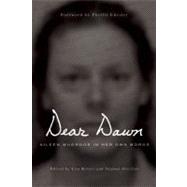 Dear Dawn Aileen Wuornos in Her Own Words 9781593762902