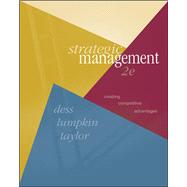 Strategic Management : Creating Competitive Advantages 9780072872903