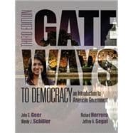 Gateways to Democracy An Introduction to American Government (with MindTap™ Politcal Science, 1 term (6 months) Printed Access Card) 9781285852904